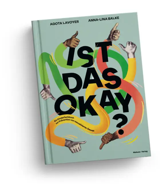 Buchcover «Ist das okay?» von Agota Lavoyer zur Prävention von sexualisierter Gewalt